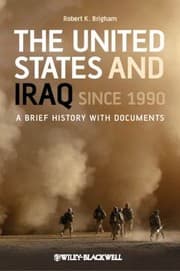 Tapa de The United States and Iraq Since 1990