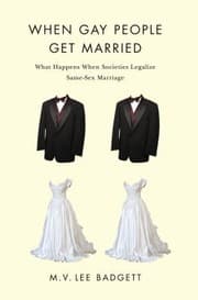 Tapa de When Gay People Get Married What Happens When Societies Legalize Samesex Marriage