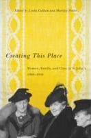 Tapa de Creating This Place Women Family And Class In St Johns 19001950
