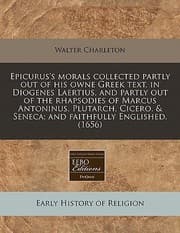 Tapa de Epicuruss Morals Collected Partly Out Of His Owne Greek Text In Diogenes