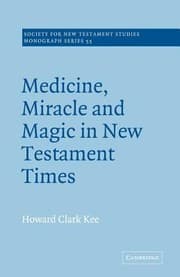 Tapa de Medicine Miracle And Magic In New Testament Times