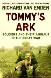 Tapa de Tommys Ark Soldiers And Their Animals In The Great War