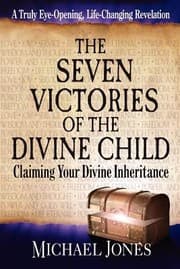 Tapa de The Seven Victories Of The Divine Child Claiming Your Divine Inheritance