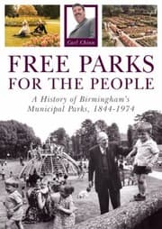 Tapa de Free Parks For The People A History Of Birminghams Municipal Park18441974