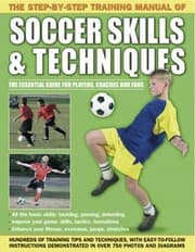 Tapa de The Stepbystep Training Manual Of Soccer Skills Techniques