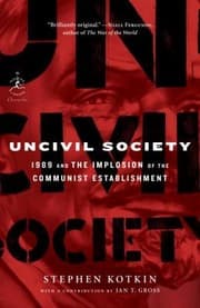 Tapa de Uncivil Society 1989 And The Implosion Of The Communist Establishment