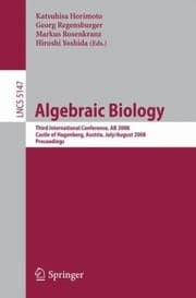 Tapa de Algebraic Biology Third International Conference Ab 2008 Castle Of Hagenberg Austria July 31august 2 2008 Proceedings
