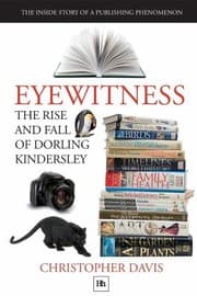 Tapa de Eyewitness The Rise And Fall Of Dorling Kindersley