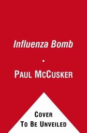 Tapa de The Influenza Bomb A Novel