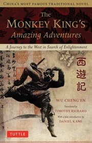 Tapa de The Monkey Kings Amazing Adventures A Journey To The West In Search Of Enlightenment