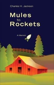 Tapa de Mules To Rockets A Memoir