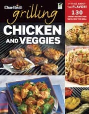 Tapa de Grilling Chicken And Veggies 150 Savory Recipes For Sizzle On The Grill