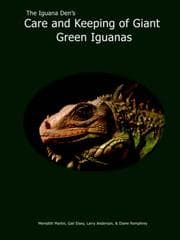Tapa de The Iguana Den's Care and Keeping of Giant Green Iguanas