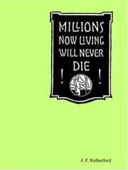 Tapa de Millions Now Living Will Never Die!