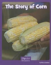 Tapa de The Story of Corn
            
                Wonder Readers Social Studies