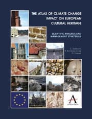 Tapa de The Atlas Of Climate Change Impact On European Cultural Heritage Scientific Analysis And Management Strategies
