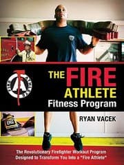 Tapa de The Fire Athlete Fitness Program The Revolutionary Firefighter Workout Program Designed To Transform You Into A Fire Athlete
