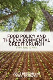 Tapa de Food Policy And The Environmental Credit Crunch From Soup To Nuts