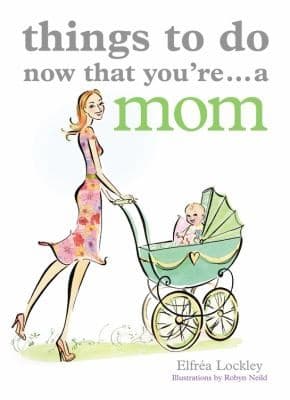 Tapa de Things To Do Now That Youre A Mom