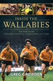 Tapa de Inside The Wallabies The Real Story The Players The Politics And The Games From 1908 To Today