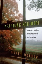 Tapa de Yearning For More What Our Longings Tell Us About Ourselves And God