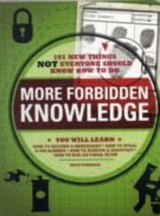 Tapa de More Forbidden Knowledge 101 New Things Not Everyone Should Know How To Do