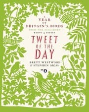 Tapa de Tweet Of The Day A Year Of Britains Birds From The Acclaimed Radio 4 Series