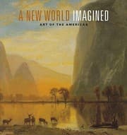 Tapa de A New World Imagined Art Of The Americas