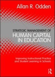Tapa de Strategic Management Of Human Capital In Education Improving Instructional Practice And Student Learning In Schools