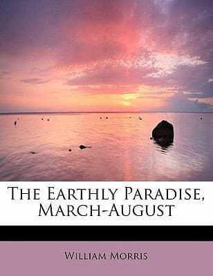 Tapa de The Earthly Paradise MarchAugust