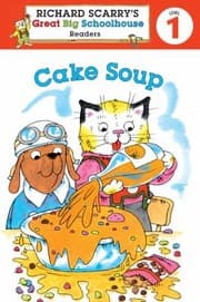 Tapa de Cake Soup Richard Scarrys Readers Level 1