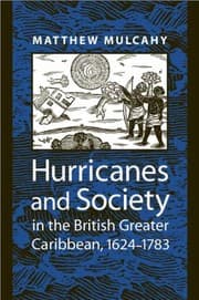 Tapa de Hurricanes And Society In The British Greater Caribbean 16241783