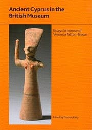 Tapa de Ancient Cyprus In The British Museum Essays In Honour Of Veronica Tattonbrown