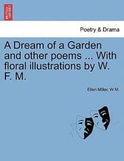 Tapa de A Dream of a Garden and Other Poems  with Floral Illustrations by W F M
