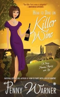 Tapa de How To Dine On Killer Wine