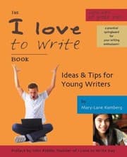 Tapa de The I Love To Write Book Ideas Tips For Young Writers