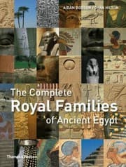 Tapa de The Complete Royal Families Of Ancient Egypt With Over 300 Illustrations 90 In Color