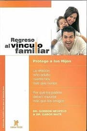 Tapa de Regreso Al Vnculo Familiar Protege A Tus Hijos