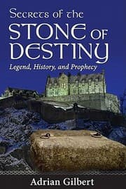 Tapa de Secrets Of The Stone Of Destiny Legend History And Prophecy