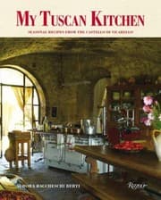 Tapa de My Tuscan Kitchen Seasonal Recipes From The Castello Di Vicarello