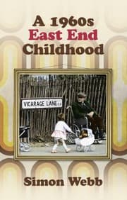 Tapa de A 1960s East End Childhood