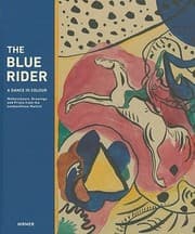 Tapa de The Blue Rider Watercolours Drawings And Prints From The Lenbachhaus Munich A Dance In Colour On The Occasion Of The Exhibition The Blue Rider Watercolours Drawings And Prints From The Lenbachhaus A Dance In Colour 19 June 26 September 2010 Stdtische Galerie Im Lenbachhaus Und Kunstbau Munich 4 February 15 May 2011 Albertina Vienna Vasily Kandinsky