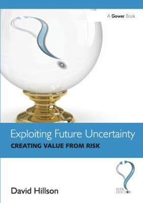 Tapa de Exploiting Future Uncertainty Creating Value From Risk
