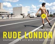 Tapa de Rude London Snapshots Of A City With Its Pants Down