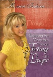 Tapa de Releasing The Miraculous Through Fasting With Prayer