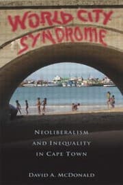 Tapa de World City Syndrome Neoliberalism And Inequality In Cape Town