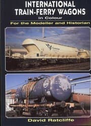 Tapa de International Trainferry Wagons In Colour For The Modeller And Historian