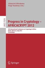 Tapa de Progress In Cryptology Africacrypt 2012 5th International Conference On Cryptology In Africa Ifrane Morocco July 1012 2012 Proceedings