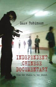 Tapa de Independent Chinese Documentary From The Studio To The Street