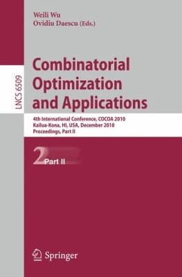 Tapa de Combinatorial Optimization And Applications 4th International Conference Cocoa 2010 Kailuakona Hi Usa December 1820 2010 Proceedings